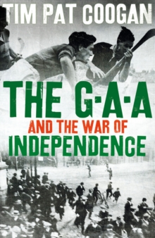 The GAA and the War of Independence (Paperback)