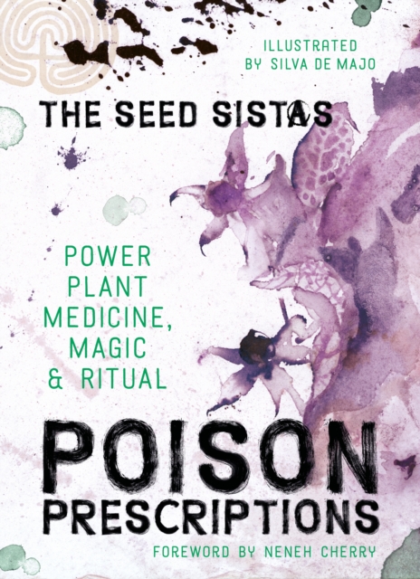 Poison Prescriptions : Power Plant Medicine, Magic & Ritual