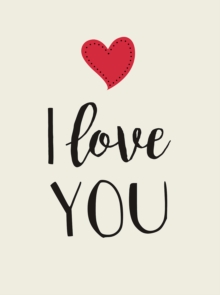 I Love You : Romantic Quotes for Valentine's Day