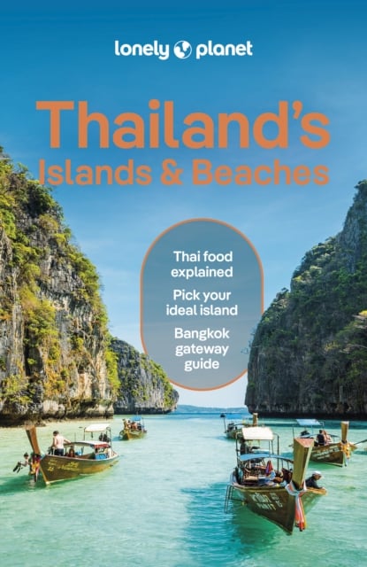 Lonely Planet Thailand's Islands & Beaches (12th Edition)