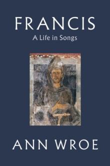 Francis : A Life in Songs