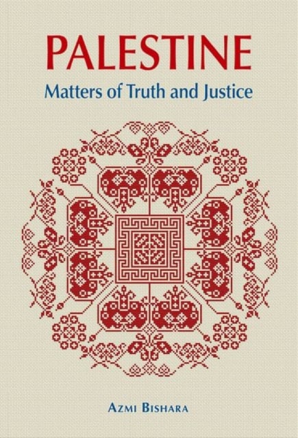 Palestine : Matters of Truth and Justice