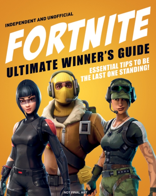 Fortnite Battle Royale Ultimate Winner's Guide
