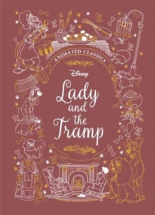 Lady and the Tramp (Disney Animated Classics) : A deluxe gift book of the classic film