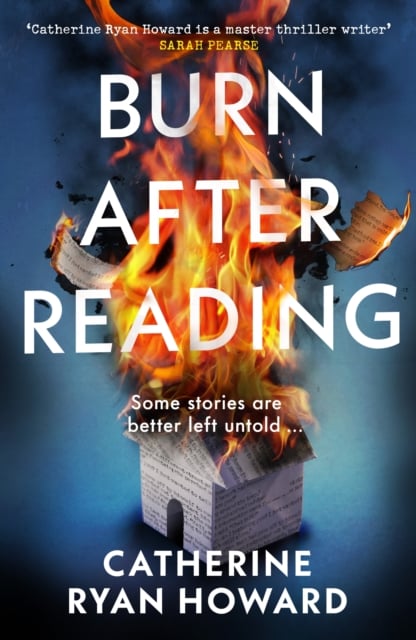 Catherine Ryan Howard : Burn After Reading (Crime Thriller)