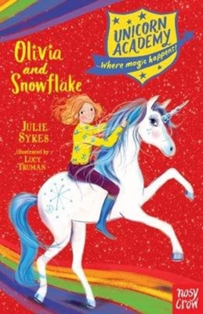 Olivia and Snowflake (Unicorn Academy)