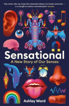 Sensational : A New Story of our Senses