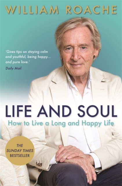 Life and Soul : How to Live a Long and Healthy Life