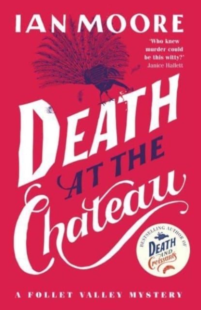 Ian Moore : Death at the Chateau (A Follet Valley Mystery Book 3)