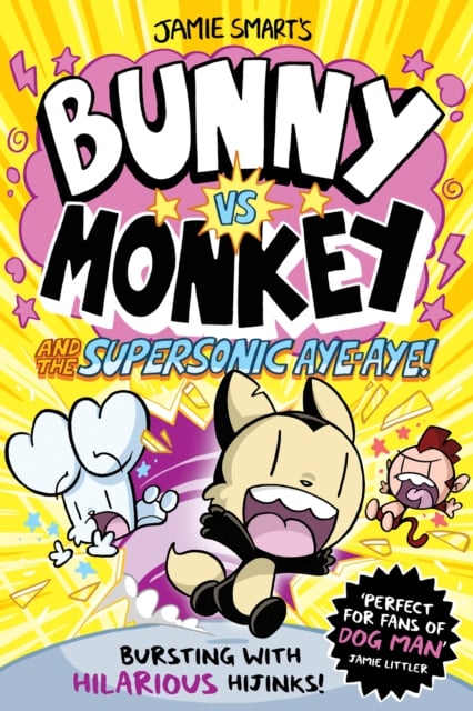 Bunny vs Monkey and the Supersonic Aye-Aye (Book 4)