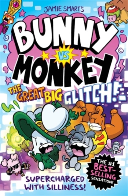 Bunny vs Monkey: The Great Big Glitch (Book 10 Hardback)