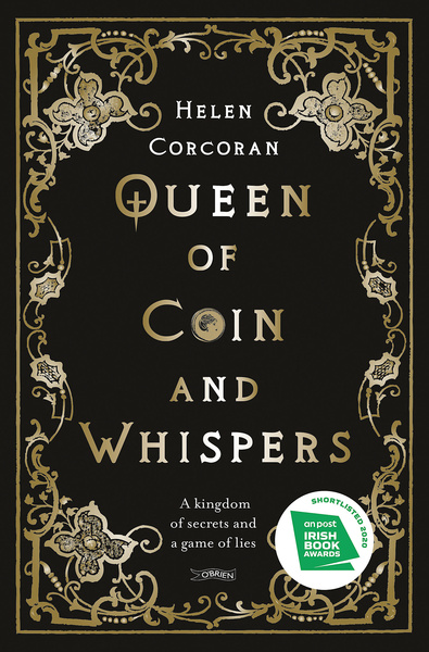 Queen of Coin and Whispers : A kingdom of secrets and a game of lies