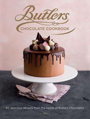 Butlers Chocolate Cookbook : 60 Delicious Recipes from the Home of Butlers Chocolates