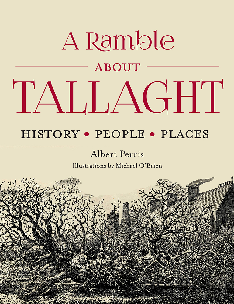 A Ramble About Tallaght: History, People, Places (Hardback)