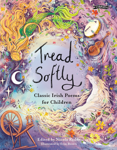 Tread Softly: Classic Irish Poems for Children (Hardback)