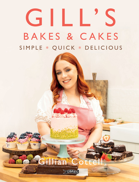 Gill's Bakes & Cakes : Simple Quick Delicious (Hardback)