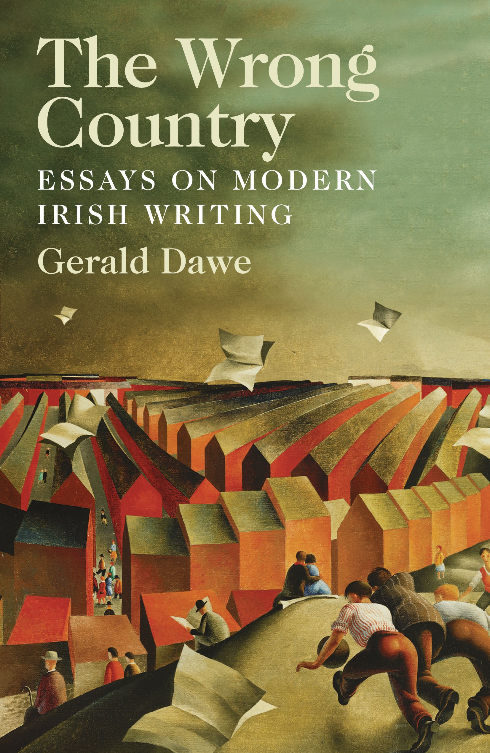 The Wrong Country: Essays on Modern Irish Writing (Hardback)