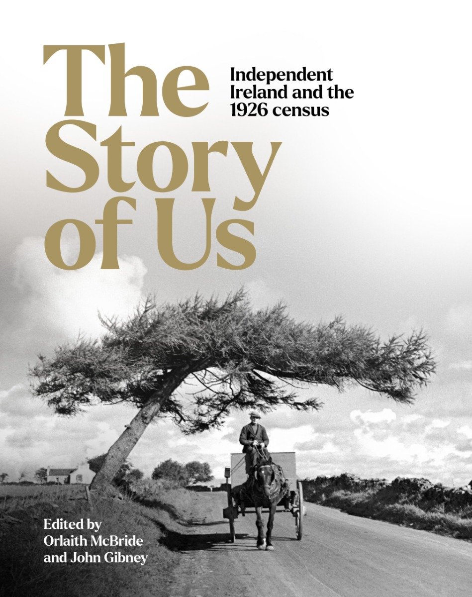 The Story of Us : Independent Ireland and the 1926 Census (Hardback)