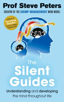 The Silent Guides: Understanding and developing the mind throughout life