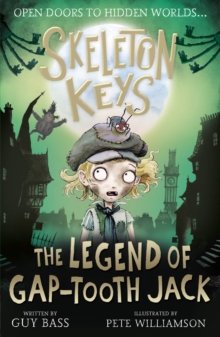 Skeleton Keys: The Legend of Gap-tooth Jack : 3
