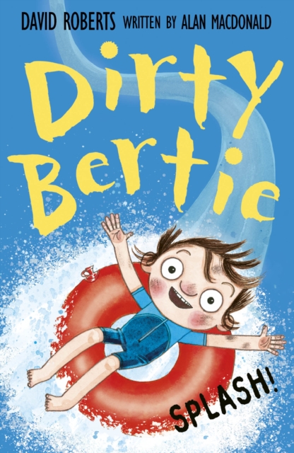Dirty Bertie Splash!