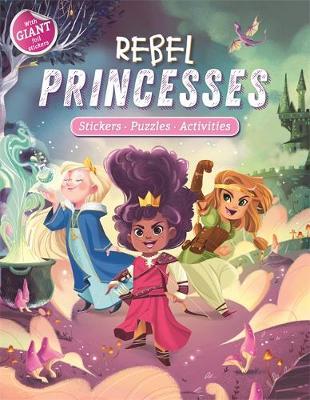 Rebel Princesses: Stickers, Puzzles, Activities