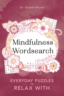 Mindfulness Word Searches : Everyday puzzles to relax with