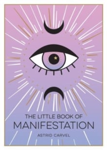 The Little Book of Manifestation