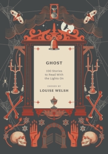 Ghost : 100 Stories to Read with the Lights On (Large Paperback)