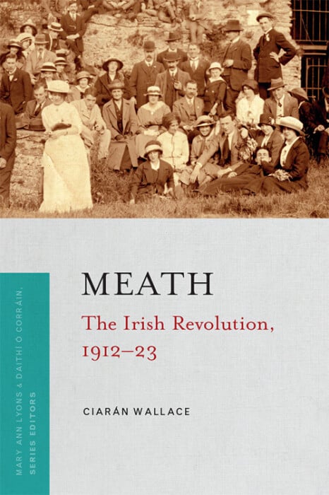 Meath : The Irish Revolution, 1912-23