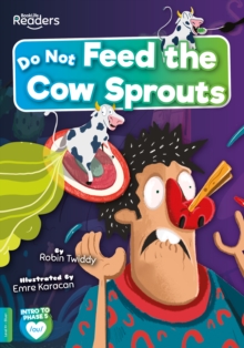 Do Not Feed the Cow Sprouts