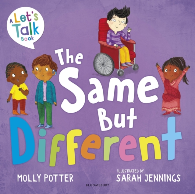 The Same But Different : A Let's Talk picture book to help young children understand diversity