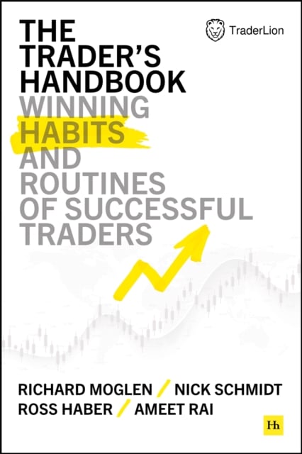 The Trader's Handbook : Winning Habits and Routines of Successful Traders (Hardback)