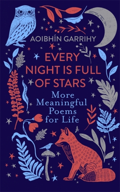 Every Night is Full of Stars : More Meaningful Poems for Life (Hardback)