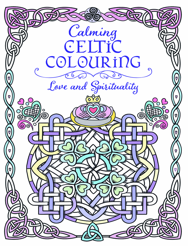 Calming Celtic Colouring : Love and Spirituality 
