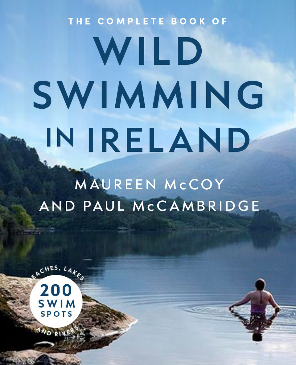 The Complete Book of Wild Swimming in Ireland