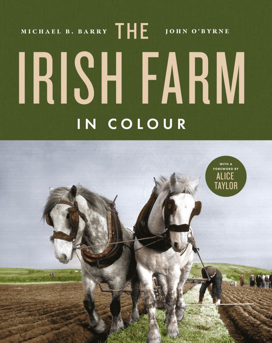 The Irish Farm in Colour (Hardback)
