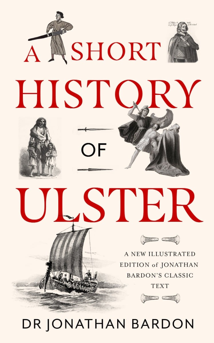 Jonathan Bardon : A Short History of Ulster