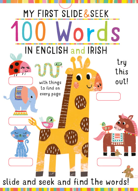 My First Slide and Seek : 100 Words in English and Irish