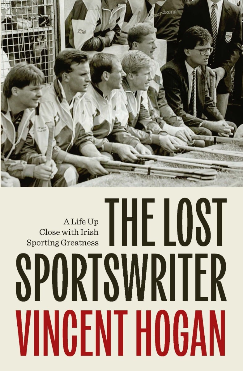 Vincent Hogan : The Lost Sportswriter (Hardback)