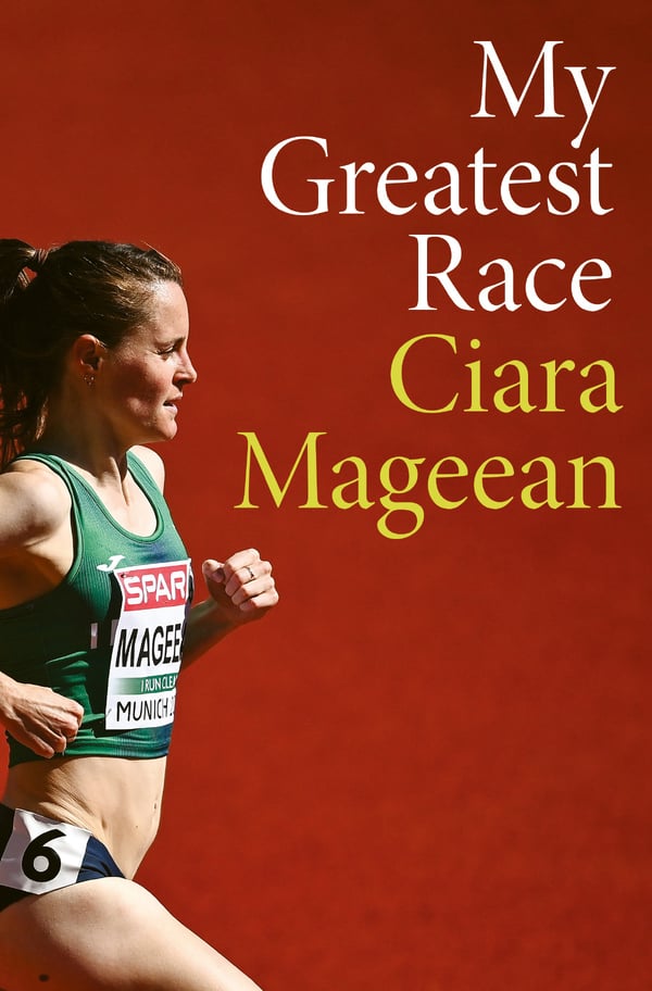 Ciara Mageean : My Greatest Race (Hardback)