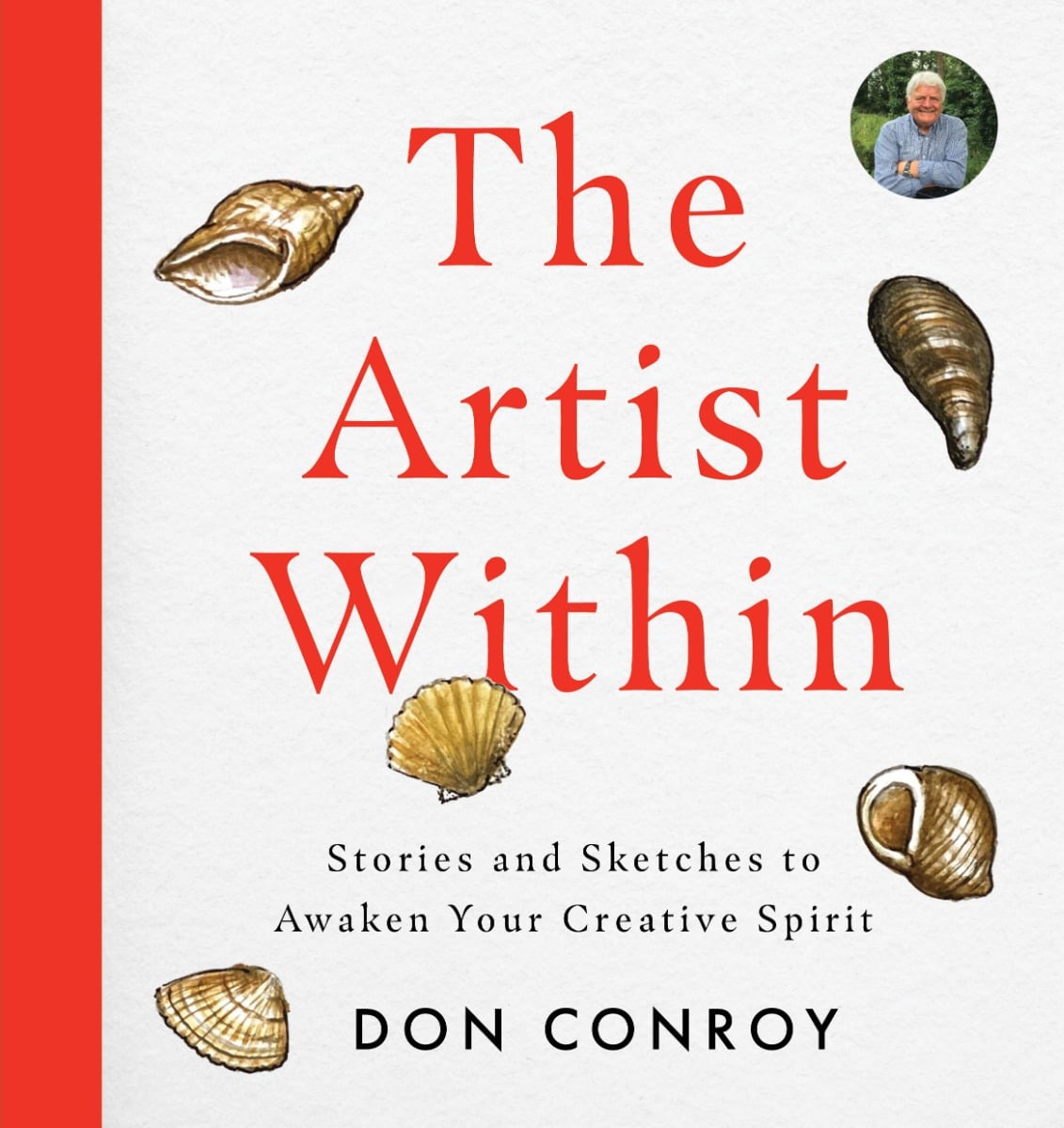 The Artist Within : Stories and Sketches to Awaken Your Creative Spirit