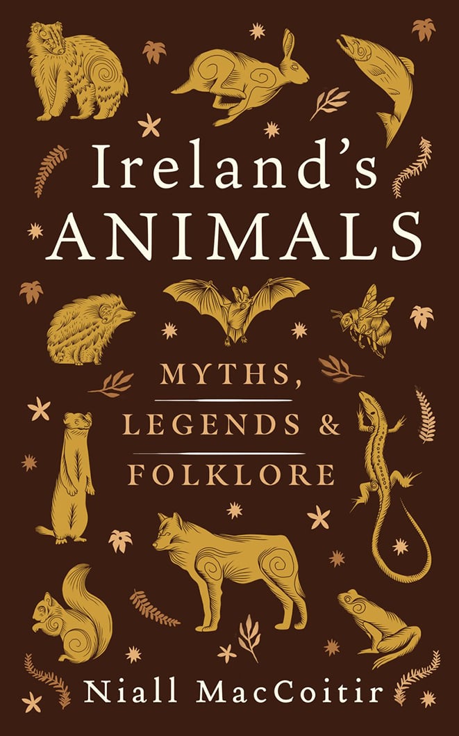 Ireland’s Animals : Myth, Legend and Folklore (Hardcover)
