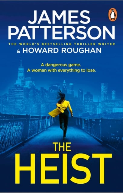 James Patterson : The Heist