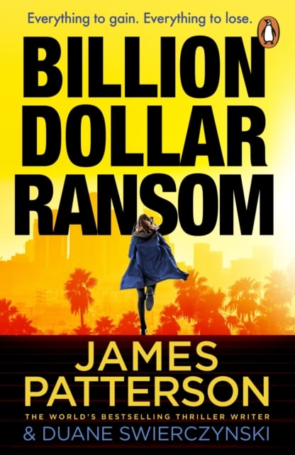 James Patterson : Billion-Dollar Ransom