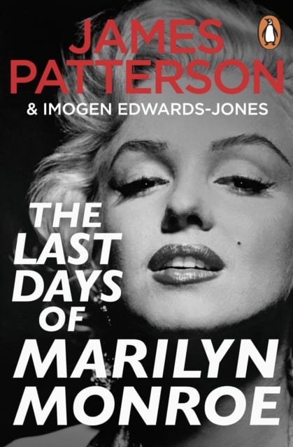 James Patterson : The Last Days of Marilyn Monroe