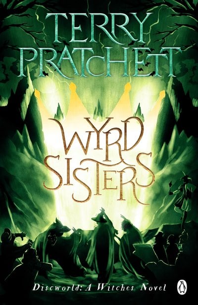 Wyrd Sisters (Discworld Novel 6) (Paperback)