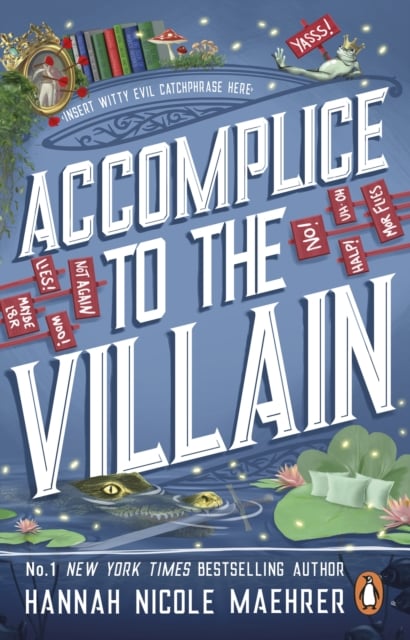 Accomplice to the Villain (Assistant to the Villain Book 3)