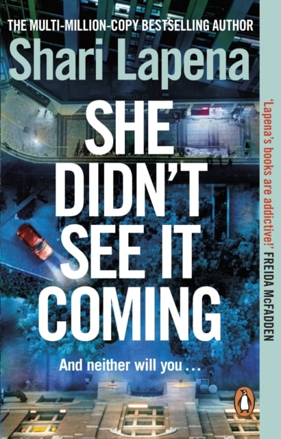 Shari Lapena : She Didn't See It Coming (Crime thriller)