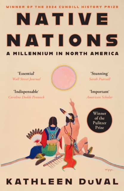 Native Nations : A Millennium in North America
